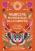 Magiczne manifestacje dla czarownic